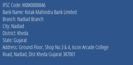 Kotak Mahindra Bank Limited Nadiad Branch Branch, Branch Code 000846 & IFSC Code KKBK0000846