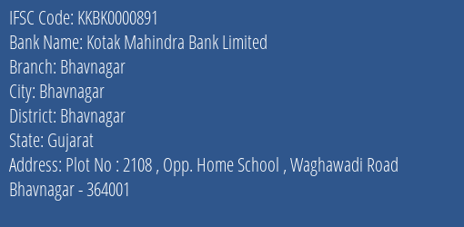 Kotak Mahindra Bank Bhavnagar Branch Bhavnagar IFSC Code KKBK0000891