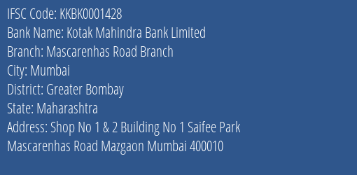 Kotak Mahindra Bank Mascarenhas Road Branch Branch Greater Bombay IFSC Code KKBK0001428