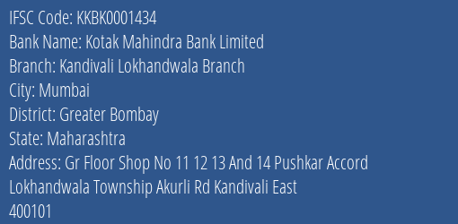 Kotak Mahindra Bank Kandivali Lokhandwala Branch Branch Greater Bombay IFSC Code KKBK0001434
