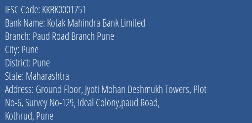 Kotak Mahindra Bank Paud Road Branch Pune, Pune IFSC Code KKBK0001751