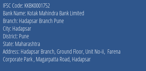 Kotak Mahindra Bank Limited Hadapsar Branch Pune Branch, Branch Code 001752 & IFSC Code KKBK0001752