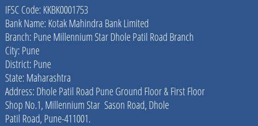 Kotak Mahindra Bank Limited Pune Millennium Star Dhole Patil Road Branch Branch, Branch Code 001753 & IFSC Code KKBK0001753