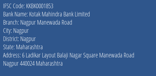 Kotak Mahindra Bank Nagpur Manewada Road Branch Nagpur IFSC Code KKBK0001853