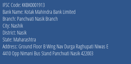 Kotak Mahindra Bank Panchvati Nasik Branch Branch Nasik IFSC Code KKBK0001913