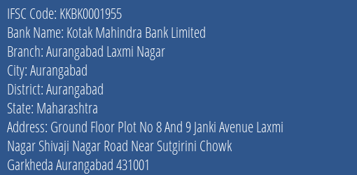 Kotak Mahindra Bank Aurangabad Laxmi Nagar Branch Aurangabad IFSC Code KKBK0001955