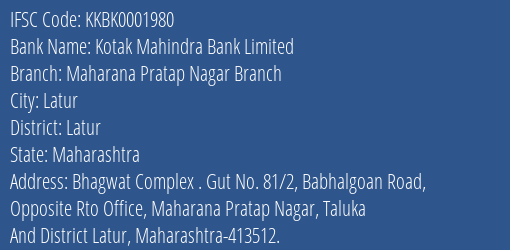 Kotak Mahindra Bank Limited Maharana Pratap Nagar Branch Branch, Branch Code 001980 & IFSC Code KKBK0001980