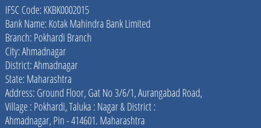Kotak Mahindra Bank Pokhardi Branch Branch Ahmadnagar IFSC Code KKBK0002015