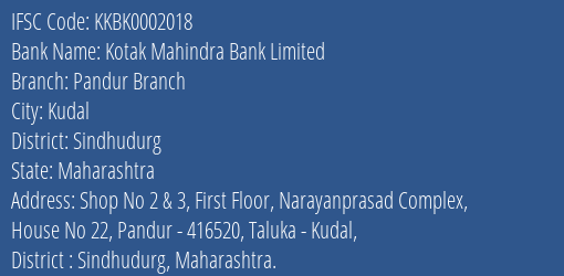 Kotak Mahindra Bank Pandur Branch Branch Sindhudurg IFSC Code KKBK0002018