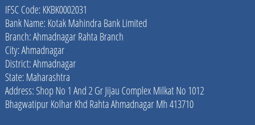 Kotak Mahindra Bank Ahmadnagar Rahta Branch Branch Ahmadnagar IFSC Code KKBK0002031