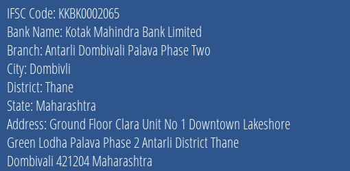 Kotak Mahindra Bank Antarli Dombivali Palava Phase Two Branch Thane IFSC Code KKBK0002065
