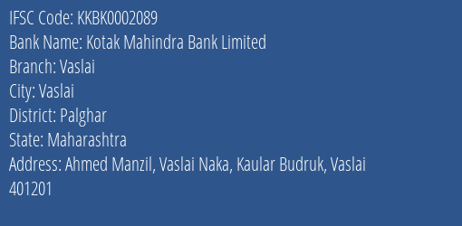 Kotak Mahindra Bank Vaslai Branch Palghar IFSC Code KKBK0002089
