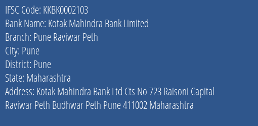 Kotak Mahindra Bank Pune Raviwar Peth Branch Pune IFSC Code KKBK0002103