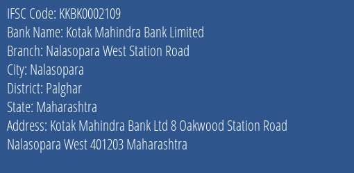 Kotak Mahindra Bank Nalasopara West Station Road Branch Palghar IFSC Code KKBK0002109