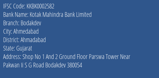 Kotak Mahindra Bank Bodakdev Branch Ahmadabad IFSC Code KKBK0002582