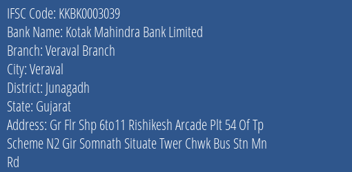 Kotak Mahindra Bank Veraval Branch Branch Junagadh IFSC Code KKBK0003039