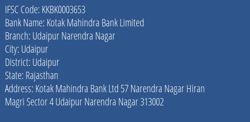 Kotak Mahindra Bank Limited Udaipur Narendra Nagar Branch, Branch Code 003653 & IFSC Code KKBK0003653
