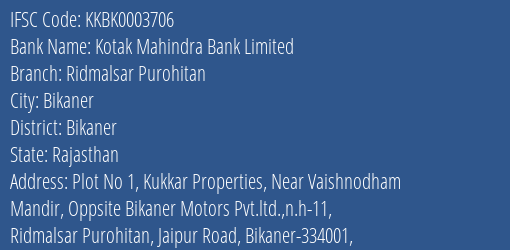 Kotak Mahindra Bank Limited Ridmalsar Purohitan Branch, Branch Code 003706 & IFSC Code KKBK0003706