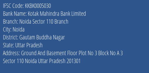 Kotak Mahindra Bank Limited Noida Sector 110 Branch Branch IFSC Code