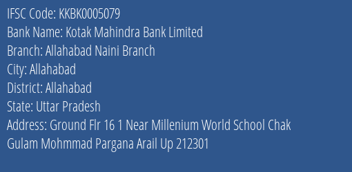 Kotak Mahindra Bank Limited Allahabad Naini Branch Branch, Branch Code 005079 & IFSC Code KKBK0005079