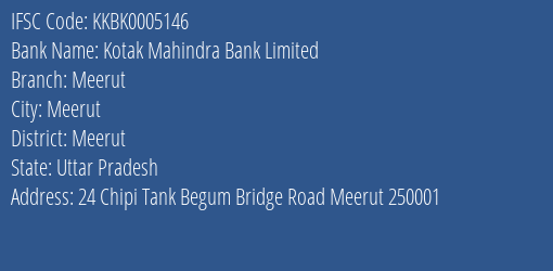 Kotak Mahindra Bank Limited Meerut Branch IFSC Code
