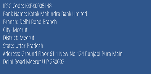 Kotak Mahindra Bank Limited Delhi Road Branch Branch IFSC Code