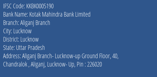 Kotak Mahindra Bank Limited Aliganj Branch Branch, Branch Code 005190 & IFSC Code KKBK0005190