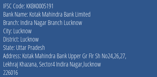 Kotak Mahindra Bank Limited Indira Nagar Branch Lucknow Branch IFSC Code