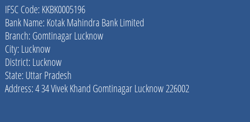Kotak Mahindra Bank Limited Gomtinagar Lucknow Branch, Branch Code 005196 & IFSC Code KKBK0005196