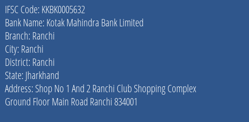 Kotak Mahindra Bank Limited Ranchi Branch IFSC Code