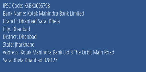 Kotak Mahindra Bank Limited Dhanbad Sarai Dhela Branch IFSC Code