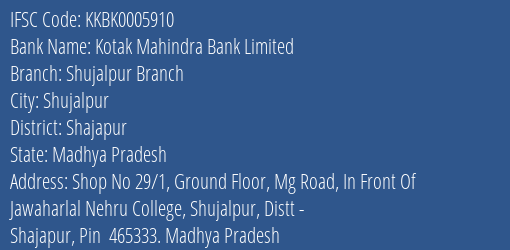 Kotak Mahindra Bank Shujalpur Branch Branch Shajapur IFSC Code KKBK0005910