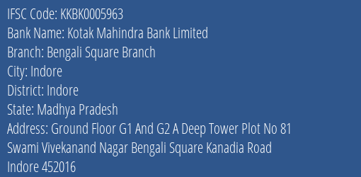 Kotak Mahindra Bank Bengali Square Branch Branch Indore IFSC Code KKBK0005963