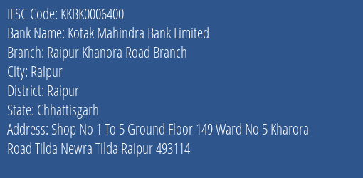 Kotak Mahindra Bank Limited Raipur Khanora Road Branch Branch IFSC Code