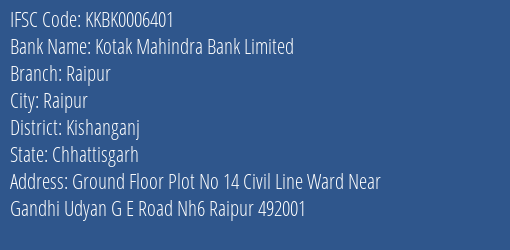 Kotak Mahindra Bank Raipur Branch Kishanganj IFSC Code KKBK0006401