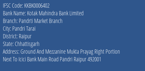 Kotak Mahindra Bank Limited Pandrti Market Branch Branch IFSC Code