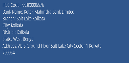 Kotak Mahindra Bank Salt Lake Kolkata Branch Kolkata IFSC Code KKBK0006576
