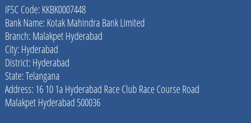 Kotak Mahindra Bank Limited Malakpet Hyderabad Branch, Branch Code 007448 & IFSC Code KKBK0007448