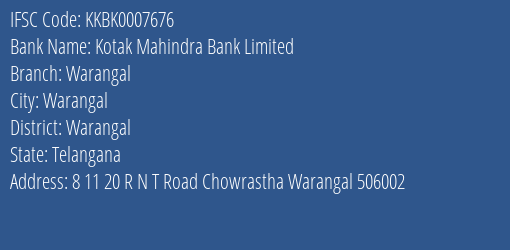 Kotak Mahindra Bank Warangal Branch Warangal IFSC Code KKBK0007676