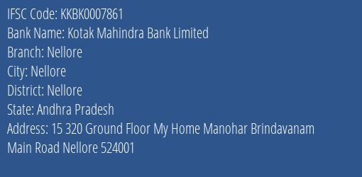 Kotak Mahindra Bank Nellore Branch Nellore IFSC Code KKBK0007861