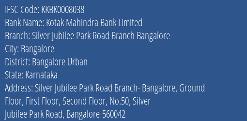 Kotak Mahindra Bank Silver Jubilee Park Road Branch Bangalore Branch Bangalore Urban IFSC Code KKBK0008038