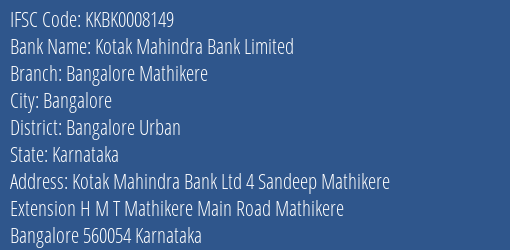 Kotak Mahindra Bank Bangalore Mathikere Branch Bangalore Urban IFSC Code KKBK0008149