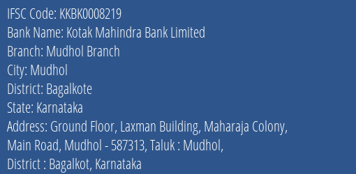 Kotak Mahindra Bank Limited Mudhol Branch Branch, Branch Code 008219 & IFSC Code KKBK0008219