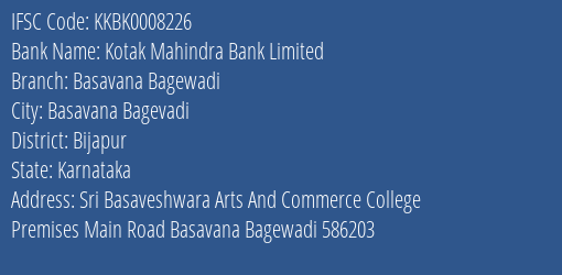 Kotak Mahindra Bank Limited Basavana Bagewadi Branch, Branch Code 008226 & IFSC Code KKBK0008226
