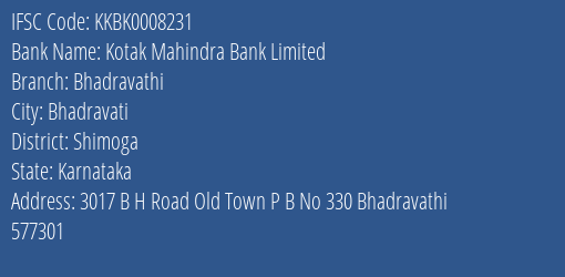 Kotak Mahindra Bank Limited Bhadravathi Branch, Branch Code 008231 & IFSC Code KKBK0008231