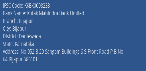 Kotak Mahindra Bank Bijapur Branch Dantewada IFSC Code KKBK0008233