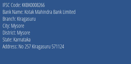 Kotak Mahindra Bank Kiragasuru Branch Mysore IFSC Code KKBK0008266
