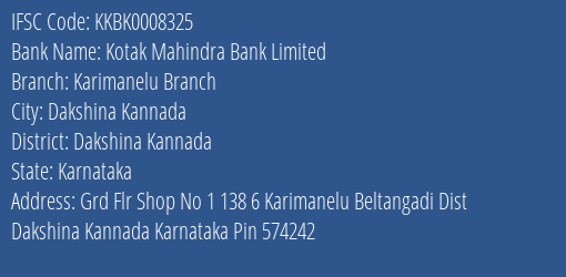 Kotak Mahindra Bank Karimanelu Branch Branch Dakshina Kannada IFSC Code KKBK0008325