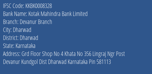 Kotak Mahindra Bank Devanur Branch Branch Dharwad IFSC Code KKBK0008328