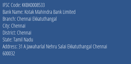 Kotak Mahindra Bank Chennai Ekkatuthangal Branch Chennai IFSC Code KKBK0008533